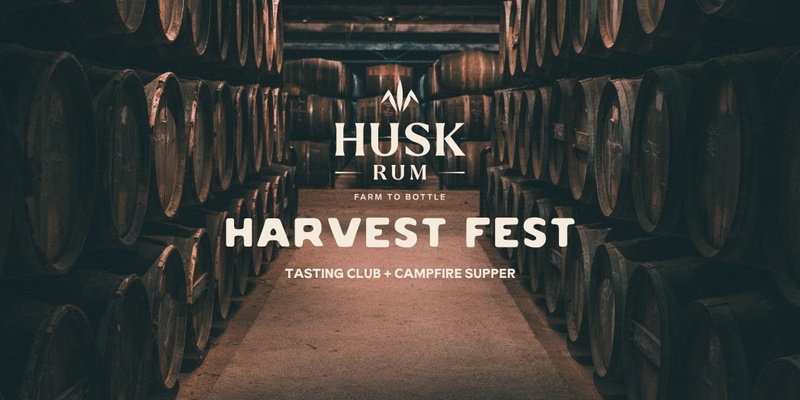 Husk Rum Tasting Club + Campfire Supper