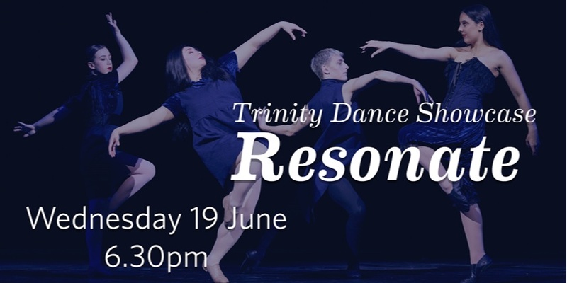 Trinity Dance Showcase: Resonate