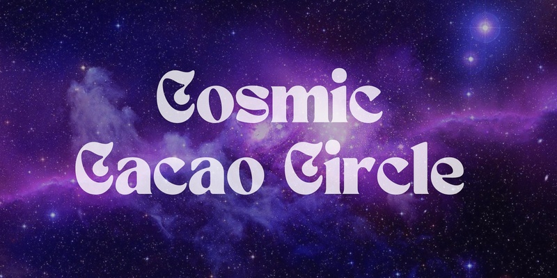 Cosmic Cacao Circle