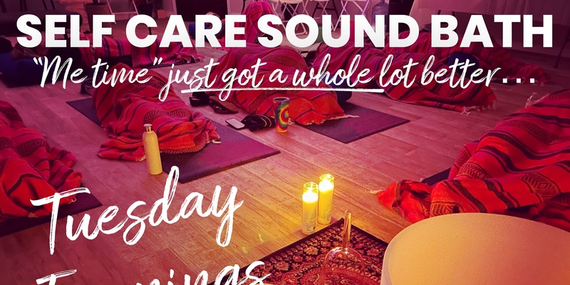 Self Care Sound Bath