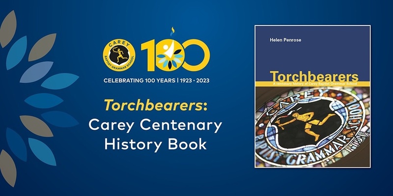 Torchbearers: Carey Centenary History Book 2024