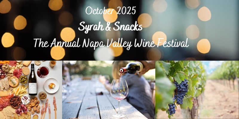 Syrah & Snacks Soiree - Annual Napa Wine Valley Festival