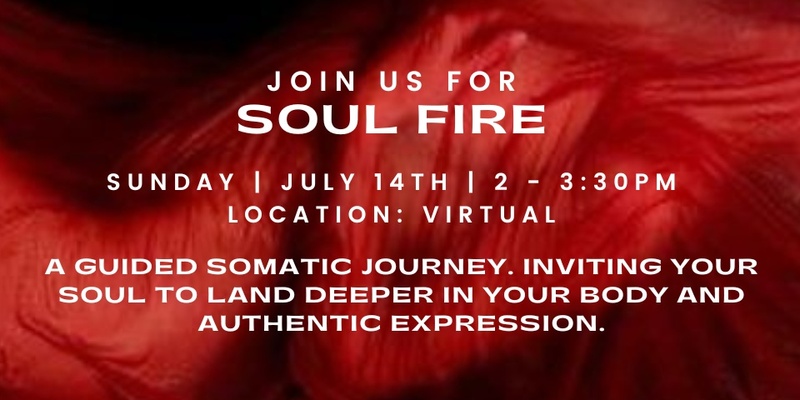 Soul Fire Virtual Experience
