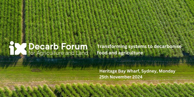 Decarb Forum for Agriculture & Land