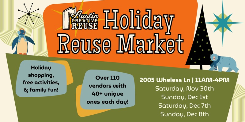 Holiday Reuse Market at Austin Creative Reuse