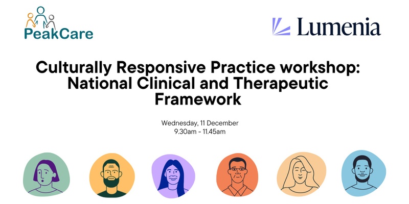 Culturally Responsive Practice workshop: National Clinical and Therapeutic Framework for responding to children & young people who have displayed concerning or harmful sexual behaviour 