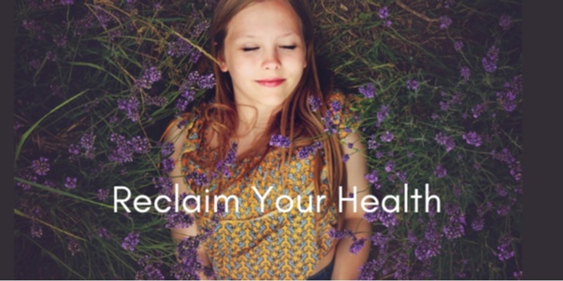 Reclaim Your Health