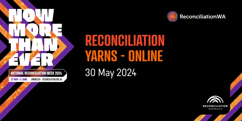  Reconciliation Yarns (Online) | National Reconciliation Week 2024