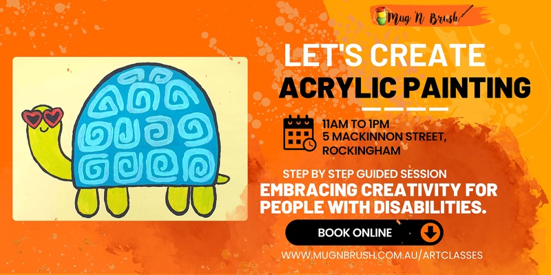  Let's create - Acrylic Painting -  Embracing Creativity for people with disabilities session
