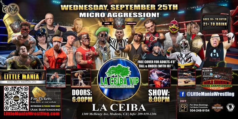 Modesto, CA - Micro Wrestling All * Stars @ La Ceiba: Little Mania Wrestling Rips through the Ring