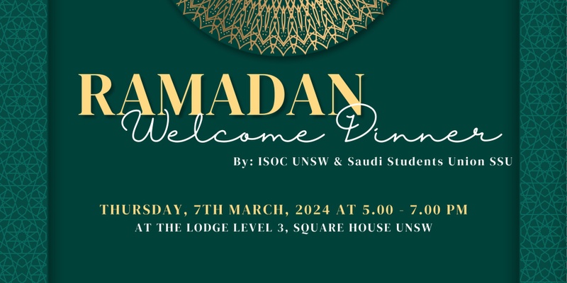 Ramadan Welcome Dinner - ISOC UNSW & Saudi Students Union SSU