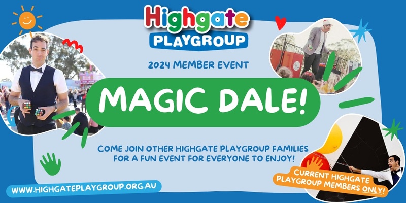 Highgate Playgroup Member Event: Magic Dale