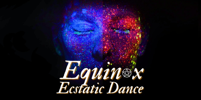 Spring Equinox Ecstatic Dance