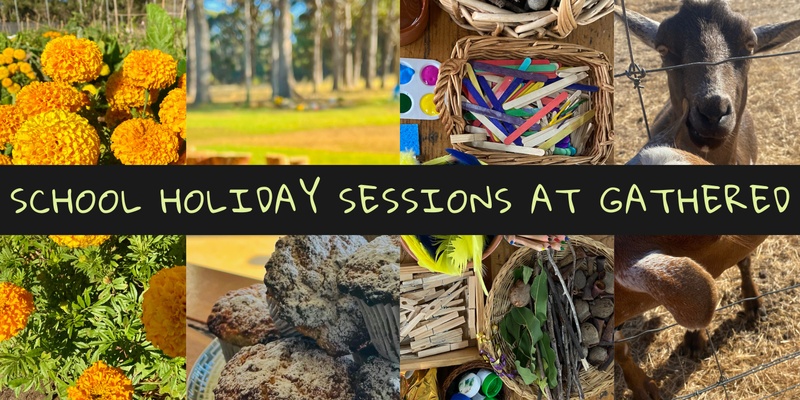 School holiday sessions at Gathered