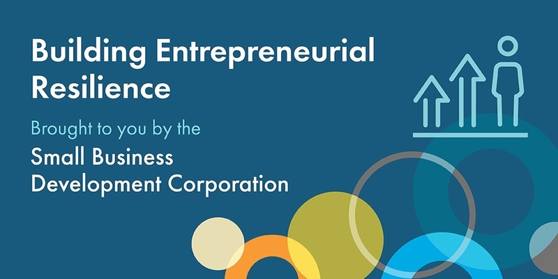 Building Entrepreneurial Resilience