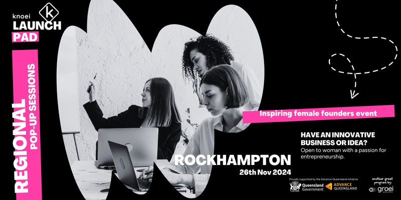  Rockhampton | Pop-Up - Inspiring Female Founders