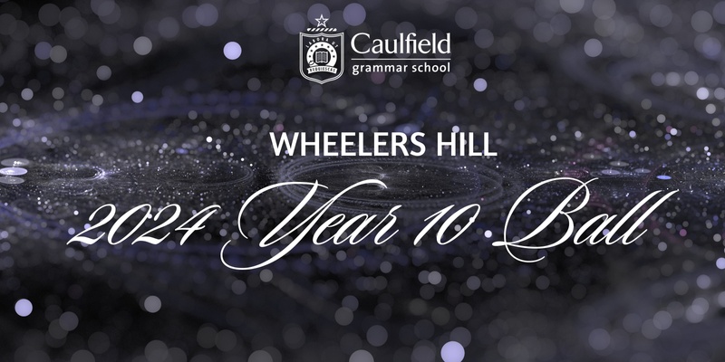 Wheelers Hill 2024 Year 10 Ball