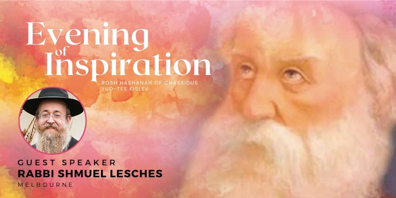 Evening of Inspiration with Rabbi Shmuel Lesches