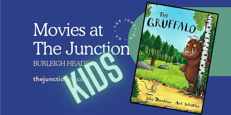 FREE Movies at The Junction - THE GRUFFALO (G)