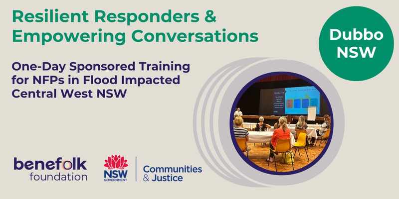 Dubbo NSW - 'Resilient Responders and Empowering Conversations' One Day Training 