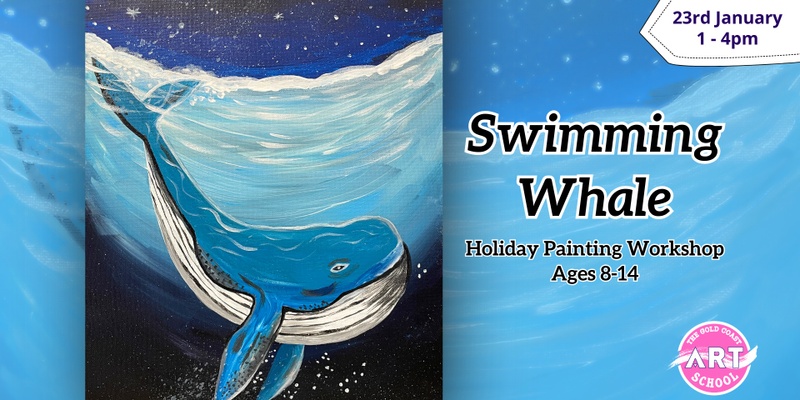 “Swimming Whale” Painting Holiday Workshop