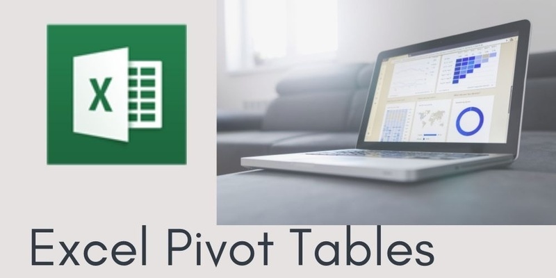 Excel - Pivot Tables & Pivot Charts - 3 hr Zoom Workshop