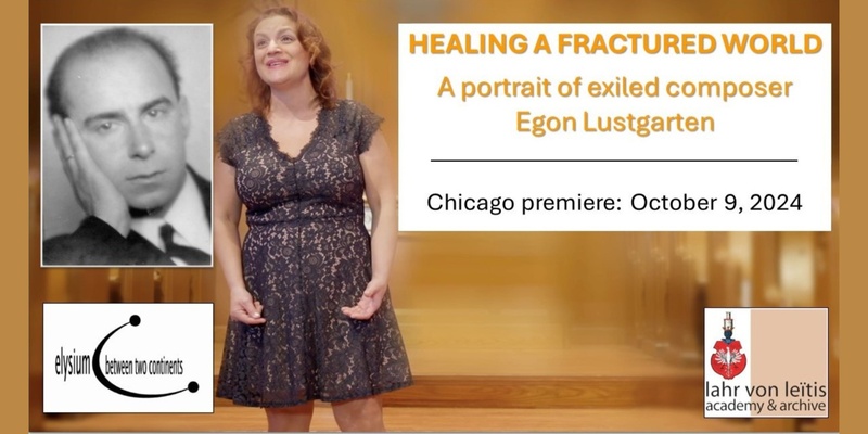 Healing A Fractured World: A portrait of exiled composer Egon Lustgarten