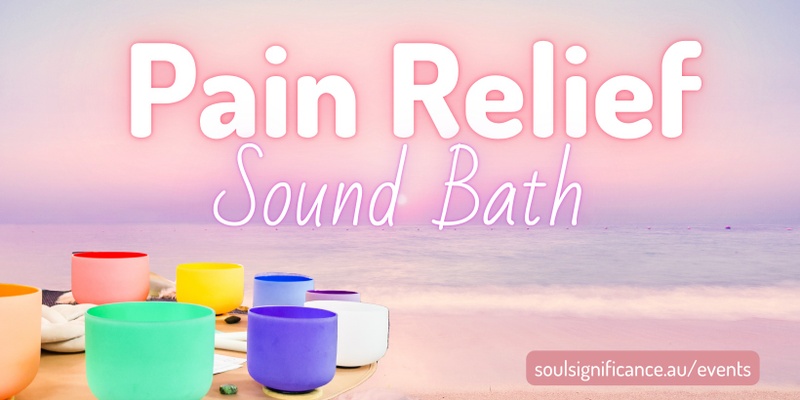 Pain Relief Sound Bath