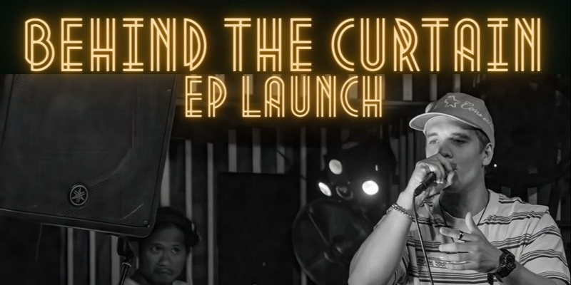 Behind the Curtain EP Launch