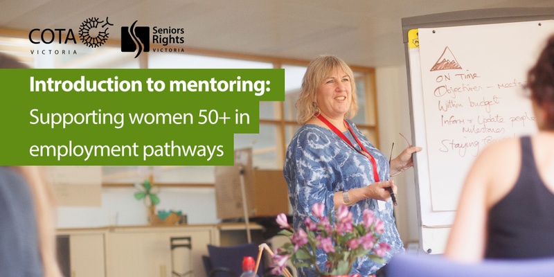 Introduction to mentoring: Supporting Women 50+ in employment pathways