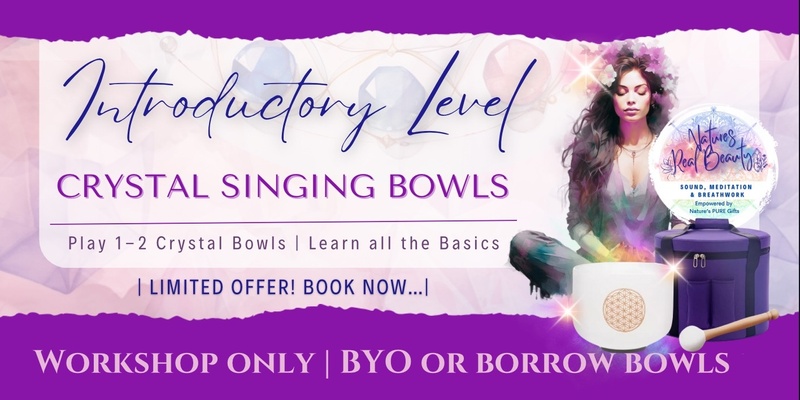 Crystal Singing Bowls | Beginner Workshop