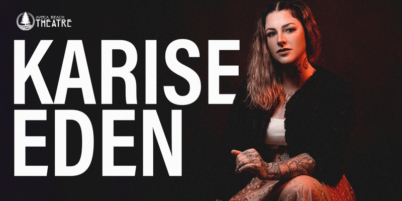 Karise Eden - Live In Concert | Avoca Beach Theatre