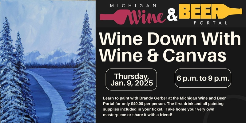 Wine Down with Wine and Canvas - Welcome In the New Year with Friends!