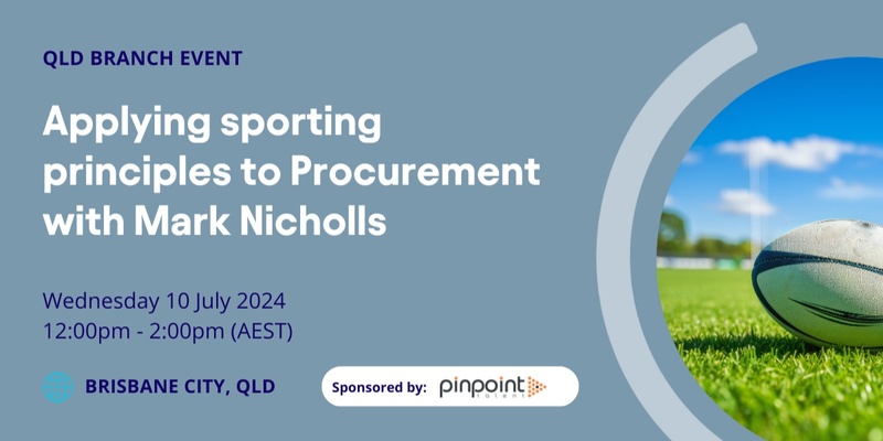 QLD Branch - Applying sporting principles to Procurement with Mark Nicholls