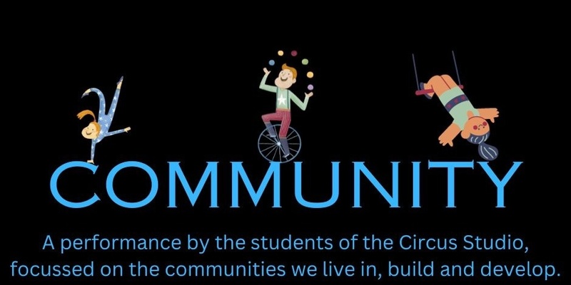 Community :: A Circus Studio Performance