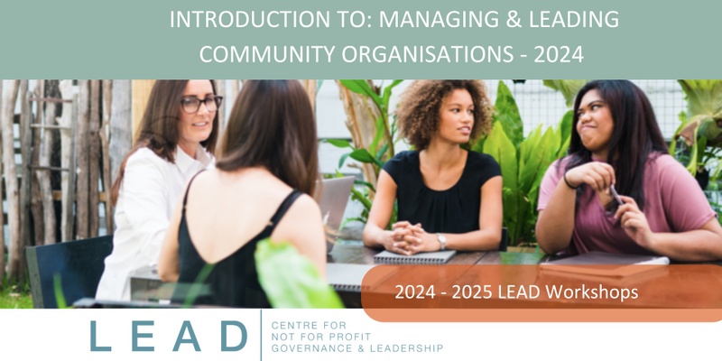 Introduction to Leading Community Organisations March 2024 - 10 week online training