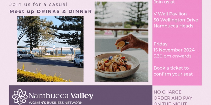 November 2024 NAMBUCCA VALLEY WOMEN'S BUSINESS NETWORK CASUAL MEET UP DRINKS & DINNER