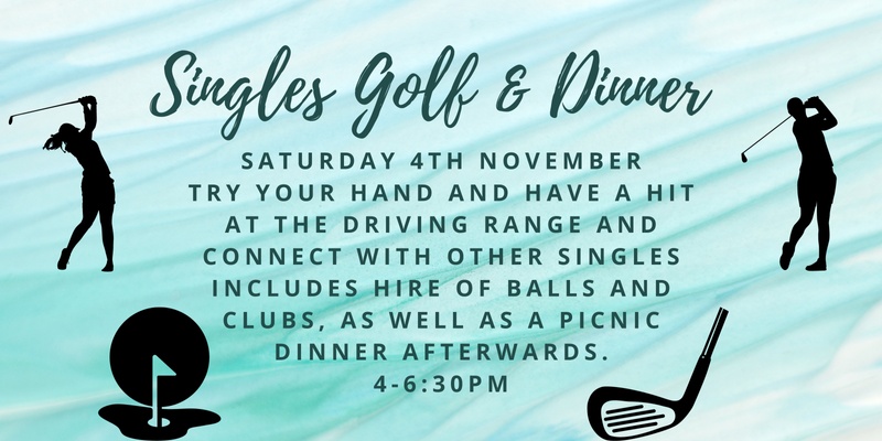 Singles - Golf Driving Afternoon/ Dinner 