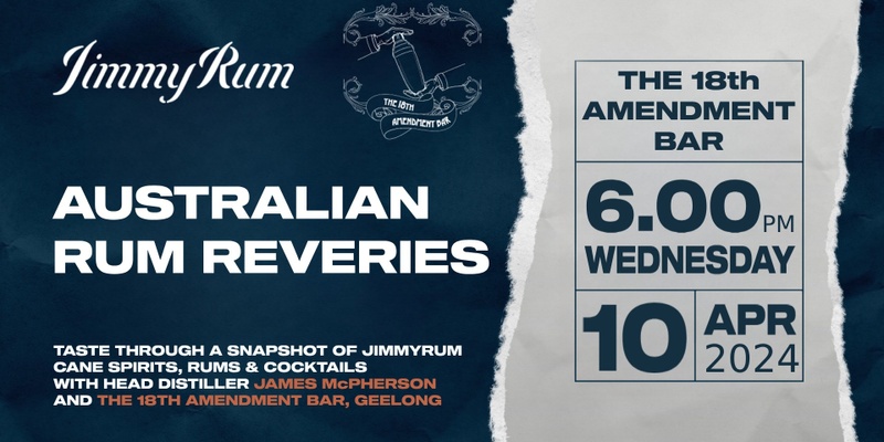 18th Amendment Bar Presents: Rum Reveries with JimmyRum