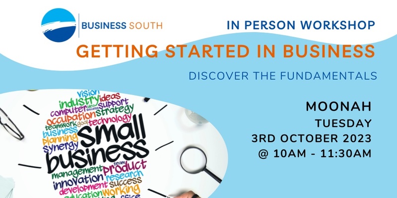 Getting Started in Business - In Person Workshop Moonah