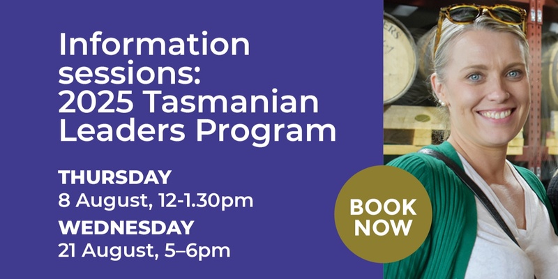 Tasmanian Leaders Program 2025 Info Session 1