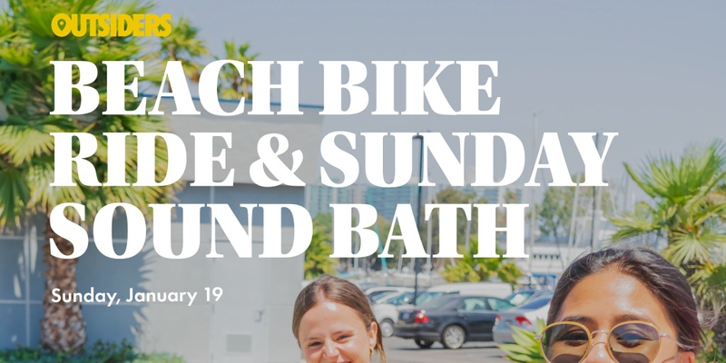 Beach Bike Ride & Sunday Sound Bath 