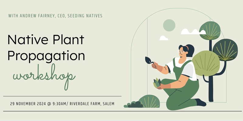 Native Plant Propagation workshop 