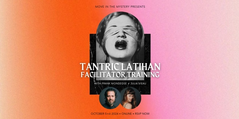 Tantric Latihan Facilitator Training October 2024