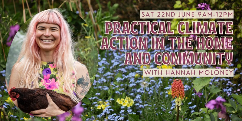 Practical Climate Action in the Home and Community with Hannah Moloney