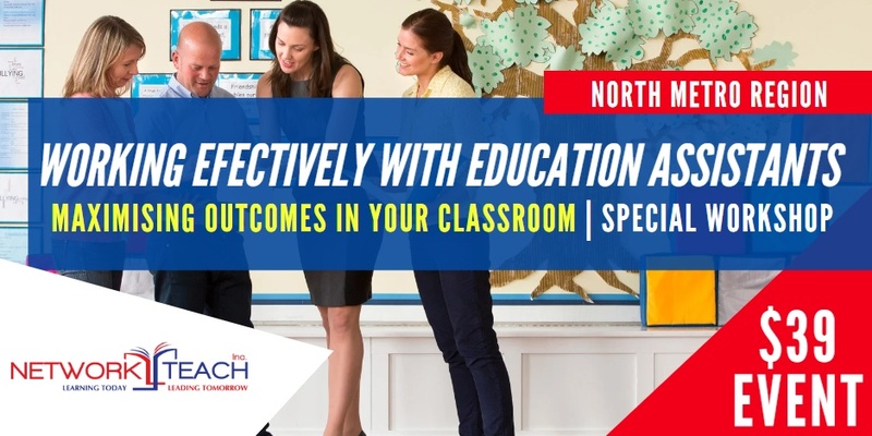 Working Effectively with your Education Assistants Workshop | North Metro