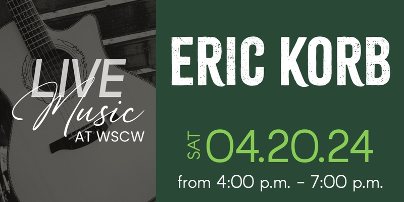 Eric Korb Live at WSCW April 20