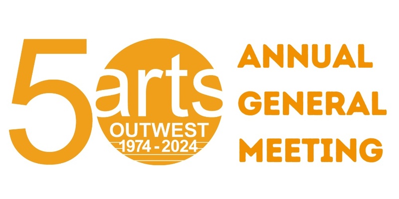 Arts OutWest Annual General Meeting