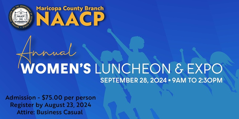Maricopa County Branch NAACP - Women's Luncheon & Expo 2024