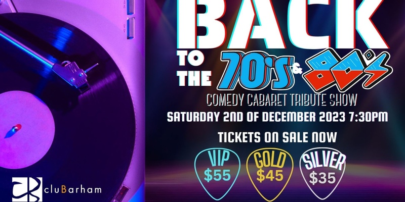 Back To 70s & 80s Comedy Cabaret Tribute Show